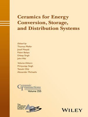 cover image of Ceramics for Energy Conversion, Storage, and Distribution Systems